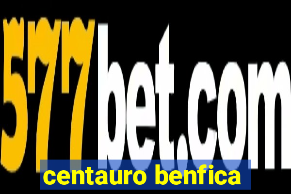 centauro benfica